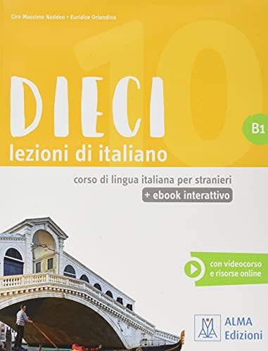 Dieci: Libro + ebook interattivo A1: Naddeo, Ciro Massimo